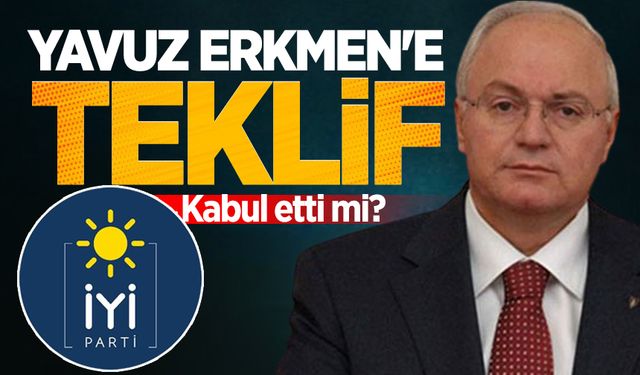 Genel Merkezden Yavuz Erkmen'e İl Başkanlığı teklifi: Kabul etti mi?