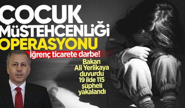 İğrenç ticarete darbe: Bakan Ali Yerlikaya duyurdu! 19 ilde büyük operasyon