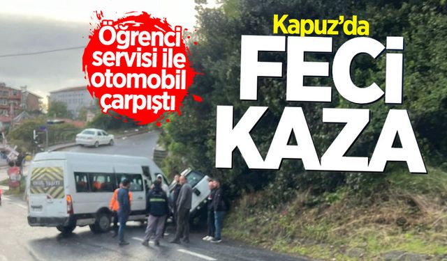 Kapuz’da feci kaza: Öğrenci servisi ile otomobil çarpıştı