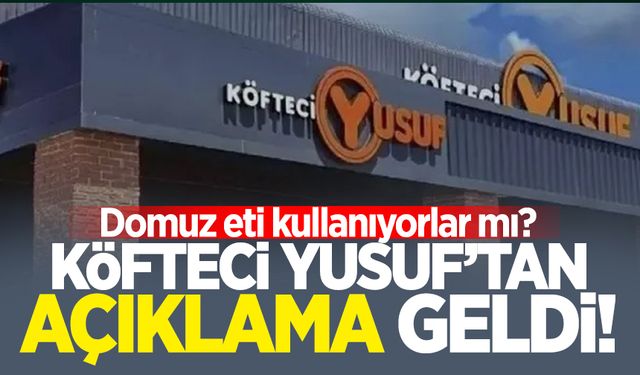 Köfteci Yusuf sessizliğini bozdu!  'domuz eti' açıklaması geldi