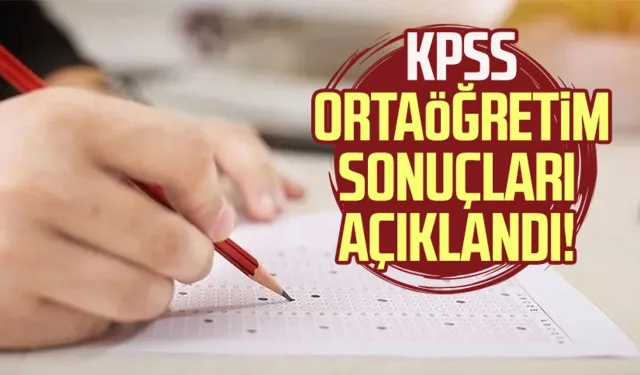 KPSS Ortaöğretim sınav sonuçları açıklandı