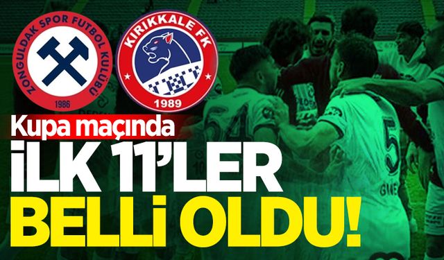 Kupa maçında ilk 11'ler belli oldu!