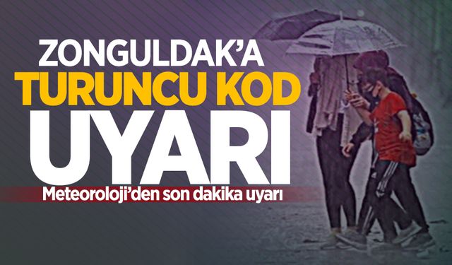 METEOROLOJİ UYARI SON DAKİKA | Zonguldak’a turuncu kodlu uyarı!