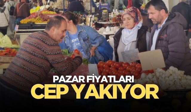 Pazar'da fiyatlar hem vatandaşı hem esnafı üzüyor