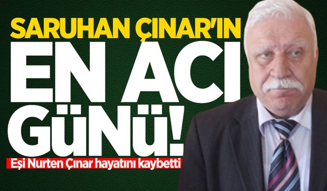 Saruhan Çınar'ın acı günü: Eşi Nurten Çınar hayatını kaybetti!