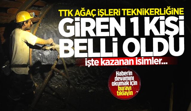 TTK Ağaç işleri teknikerini kazanan 1 isim belli oldu