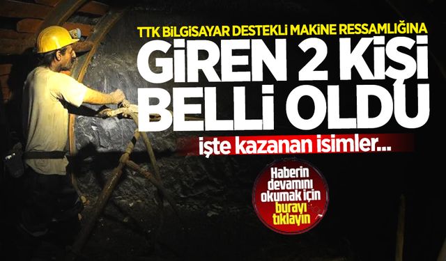 TTK Bilgisayar destekli makine ressamını kazanan 2 kişi belli oldu