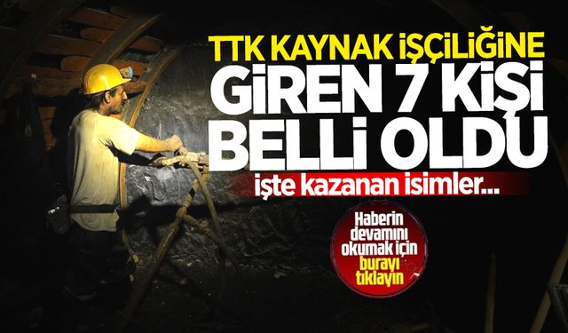 TTK kaynak işçiliğini kazanan 7 kişi belli oldu