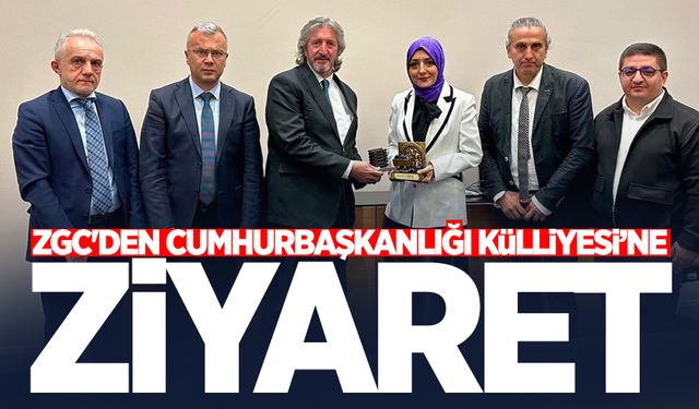 ZGC'den Cumhurbaşkanlığı Külliyesi’ne ziyaret