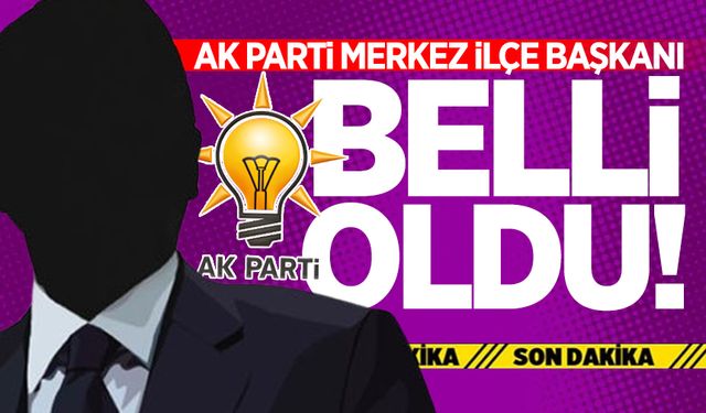 AK Parti Zonguldak Merkez İlçe başkanı belli oldu