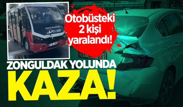 Zonguldak yolunda kaza: Otobüsteki 2 kişi yaralandı!