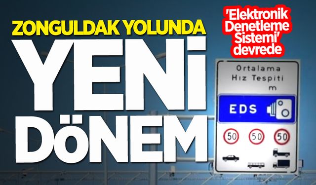 Zonguldak yolunda yeni dönem: 'Elektronik Denetleme Sistemi' devrede