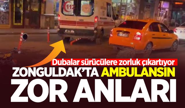 Zonguldak’ta ambulansın zor anları!