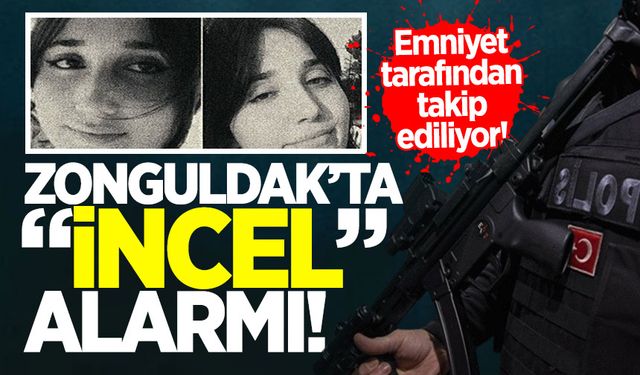 Zonguldak'ta "incel" alarmı: Emniyet takibe aldı!