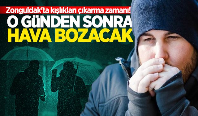 Zonguldak'ta kışlıkları çıkarma zamanı! O günden sonra hava bozacak