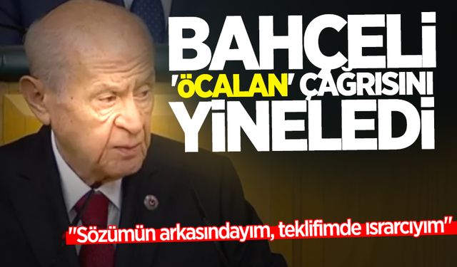 Bahçeli, 'Öcalan' çağrısını yineledi: "Sözümün arkasındayım, teklifimde ısrarcıyım"