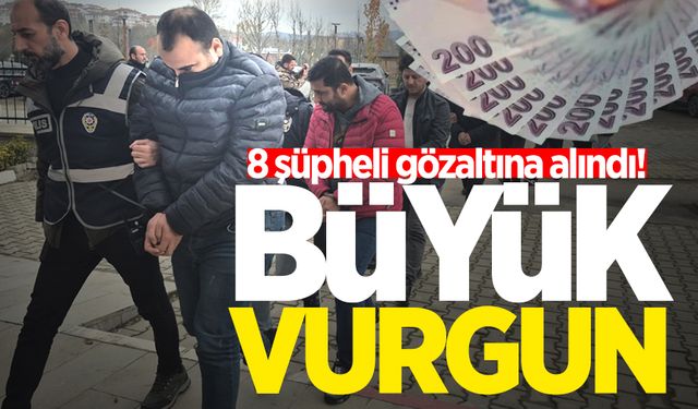 Bartın'da büyük vurgun: 8 şüpheli gözaltına alındı!