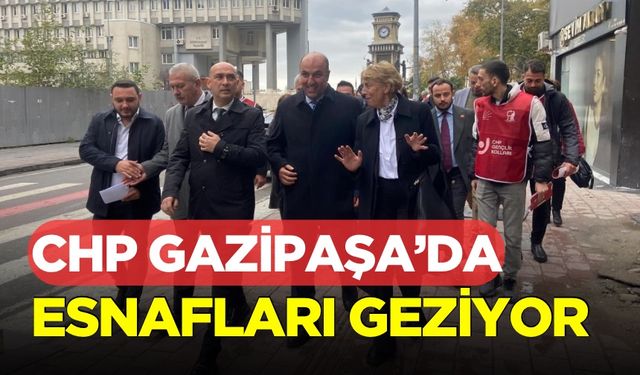 CHP heyeti Gazipaşa’da