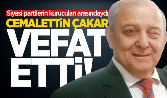 EKİ emekli şeflerinden Cemalettin Çakar hayatını kaybetti