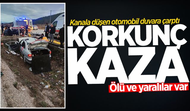 Kanala düşen otomobil duvara çarptı: Ölü ve yaralılar var!