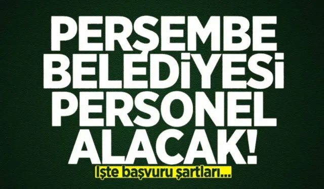 Belediyeye personel alınacak: İşte başvuru detayları!