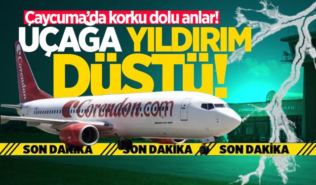 Zonguldak Havalimanı'nda korku dolu anlar: Uçağa yıldırım düştü!