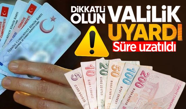 Zonguldak Valiliği uyardı: Süre uzatıldı!