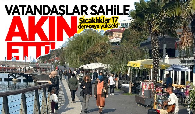 Zonguldak'ta sıcaklıklar arttı: Vatandaşlar sahile akın etti!