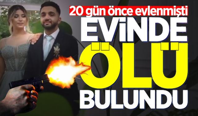 20 gün önce evlenmişti: Orman muhafaza memuru silahla vurulmuş halde ölü bulundu