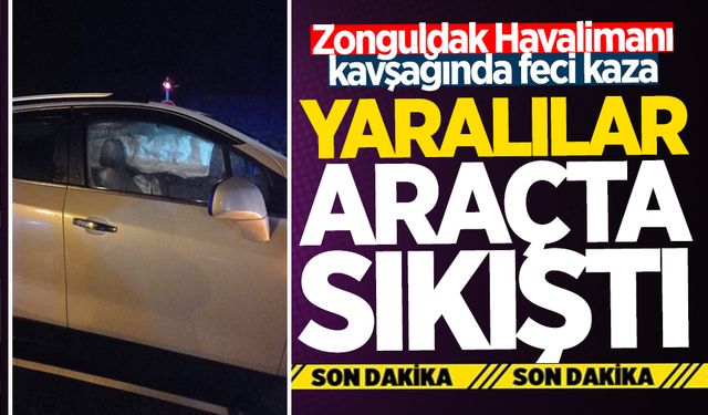 Zonguldak Havalimanı kavşağında feci kaza: Yaralılar araçta sıkıştı!