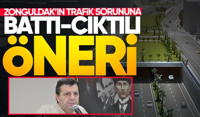 Zonguldak’ın trafik sorununa battı-çıktılı çözüm önerisi