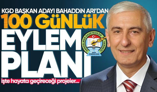 Bahaddin Arı’dan 100 Günlük Eylem Planı: İşte hayata geçireceği projeler!