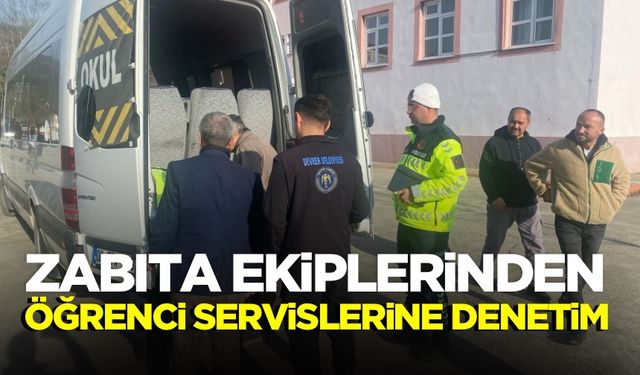 Zabıta ekiplerinden öğrenci servislerine denetim