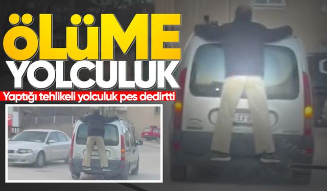Yaptığı tehlikeli yolculuk pes dedirtti