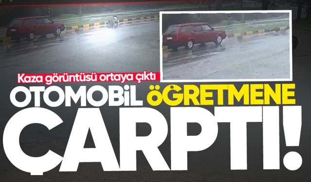 Zonguldak'ta otomobilin öğretmene çarpma anı güvenlik kamerasında