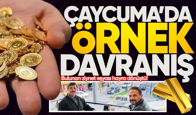 Çaycuma’da örnek davranış: Bulunan ziynet eşyası hayra dönüştü!