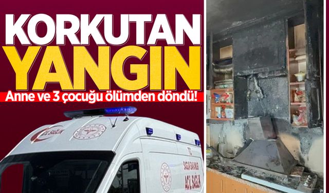 Korkunç yangın: Anne ve 3 çocuğu ölümden döndü!