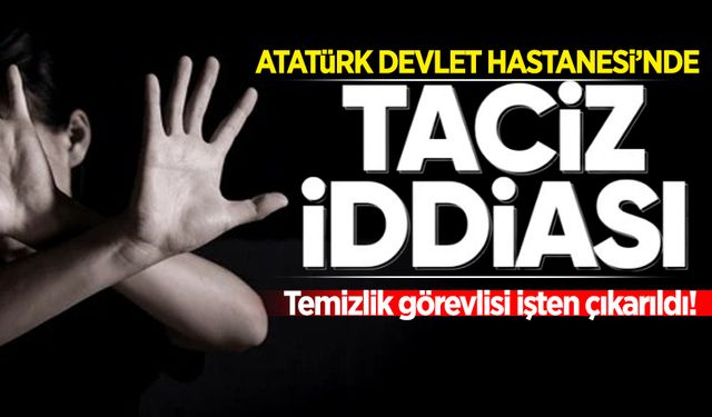 Zonguldak Atatürk Devlet Hastanesi’nde taciz iddiası: Temizlik görevlisi işten çıkarıldı!