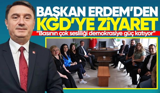 Başkan Erdem’den KGD’ye ziyaret: “Basının çok sesliliği demokrasiye güç katıyor”