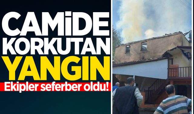 Camide yangın: Ekipler seferber oldu!