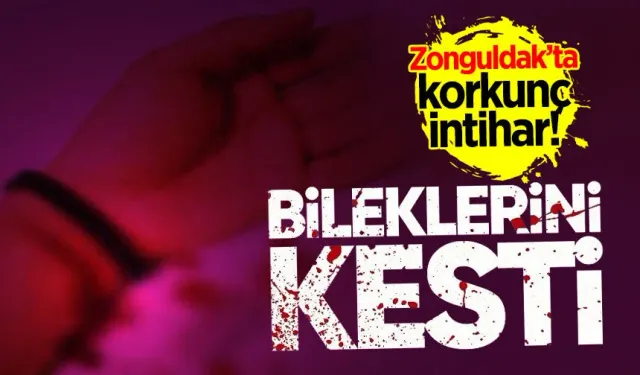 Zonguldak'ta korkunç intihar girişimi: Genç kız bileklerini kesti!