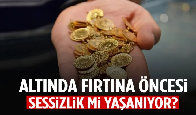 Altında fırtına öncesi sessizlik mi yaşanıyor?