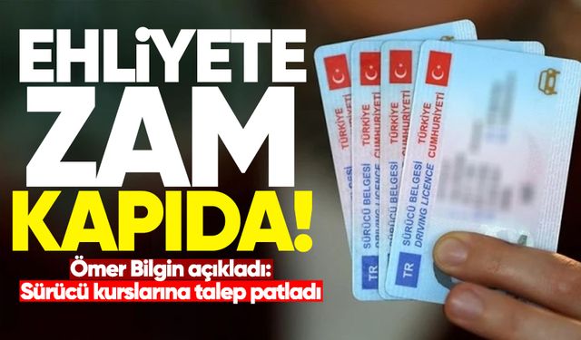 Ehliyete zam kapıda! Sürücü kurslarına talep patladı
