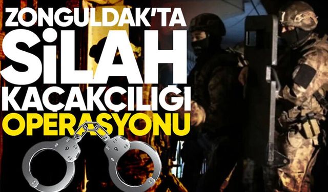 Zonguldak’ta silah kaçakçılığı operasyonu