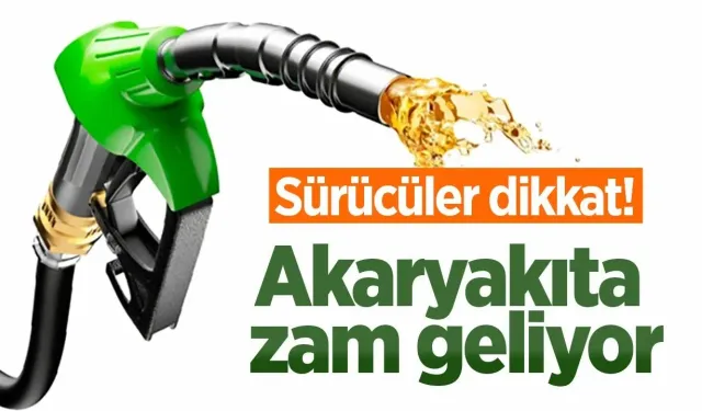 Benzine zam geliyor