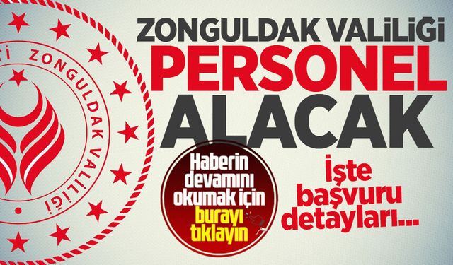Zonguldak Valiliği personel alımı yapacak