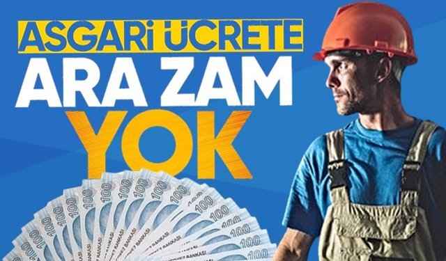 Asgari ücrete ara zam yapılacak mı? İşte o sorunun cevabı!