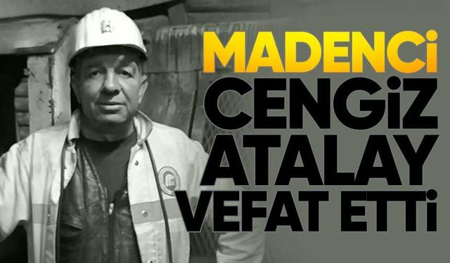 TTK Çalışanı Cengiz Atalay Hayatını Kaybetti