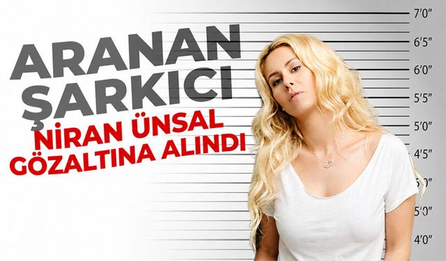 Şarkıcı Niran Ünsal gözaltına alındı