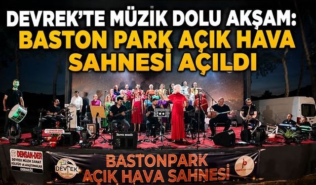 Devrek'te açık hava sahnesinde ilk konser düzenlendi